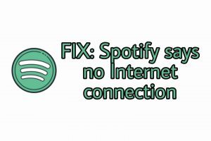 Spotify No Internet Connection