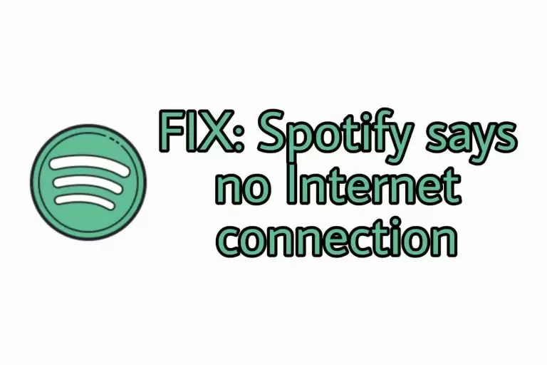 Spotify No Internet Connection: 6 Ways To Fix